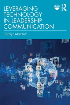 Leveraging Technology in Leadership Communication