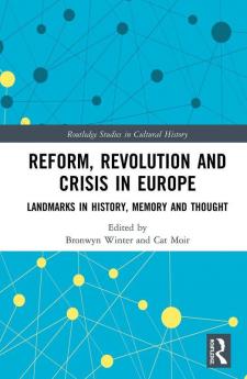 Reform Revolution and Crisis in Europe