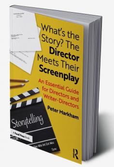 What’s the Story? The Director Meets Their Screenplay