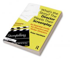 What’s the Story? The Director Meets Their Screenplay