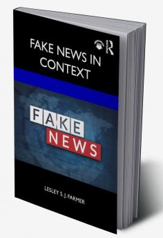 Fake News in Context