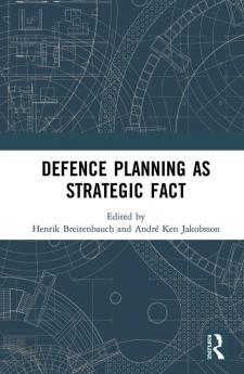 Defence Planning as Strategic Fact