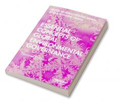 Essential Concepts of Global Environmental Governance