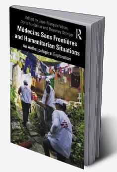 Médecins Sans Frontières and Humanitarian Situations