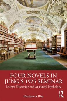 Four Novels in Jung’s 1925 Seminar