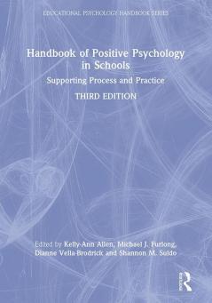 Handbook of Positive Psychology in Schools