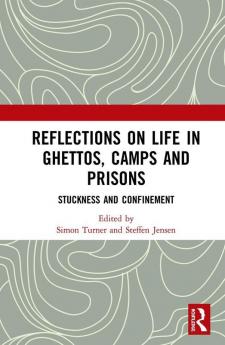 Reflections on Life in Ghettos Camps and Prisons