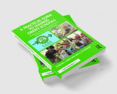 Practical Guide to Leading Green Schools