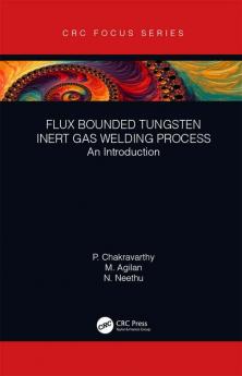 Flux Bounded Tungsten Inert Gas Welding Process