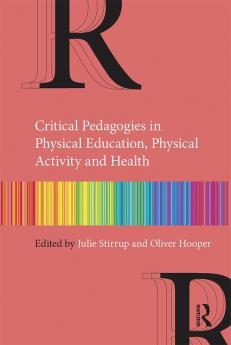 Critical Pedagogies in Physical Education Physical Activity and Health