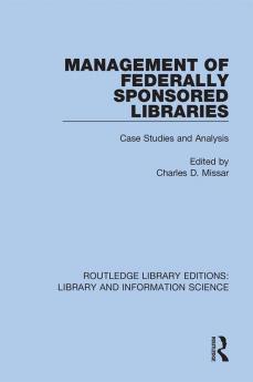 Management of Federally Sponsored Libraries