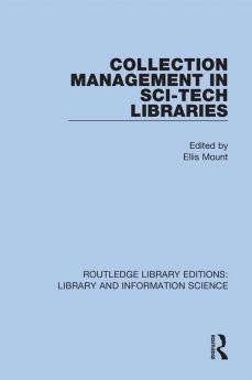 Collection Management in Sci-Tech Libraries