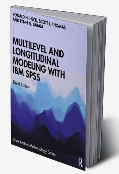 Multilevel and Longitudinal Modeling with IBM SPSS