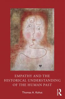 Empathy and the Historical Understanding of the Human Past