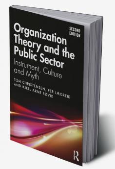 Organization Theory and the Public Sector