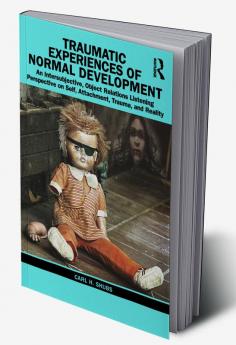 Traumatic Experiences of Normal Development