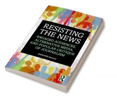 Resisting the News