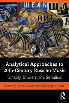 Analytical Approaches to 20th-Century Russian Music