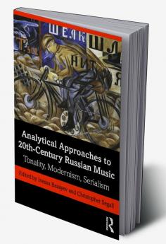 Analytical Approaches to 20th-Century Russian Music