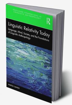 Linguistic Relativity Today