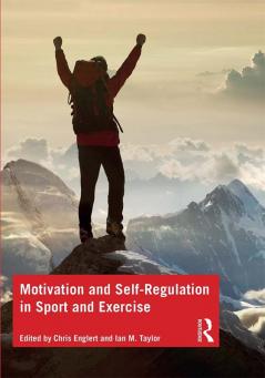 Motivation and Self-regulation in Sport and Exercise