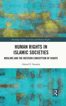 Human Rights in Islamic Societies