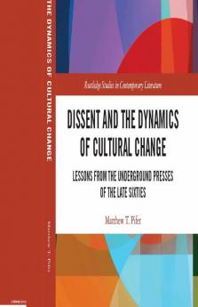 Dissent and the Dynamics of Cultural Change