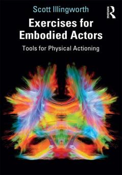 Exercises for Embodied Actors