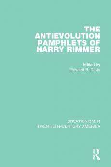 Antievolution Pamphlets of Harry Rimmer