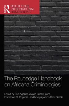 Routledge Handbook of Africana Criminologies