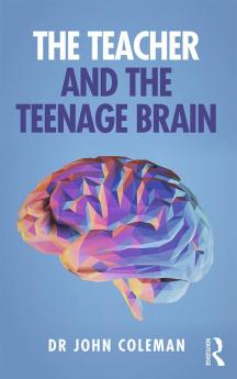 Teacher and the Teenage Brain