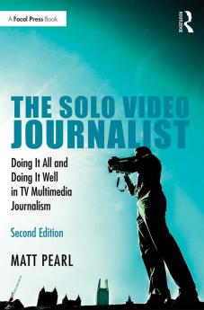 Solo Video Journalist