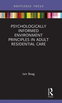 Psychologically Informed Environment Principles in Adult Residential Care