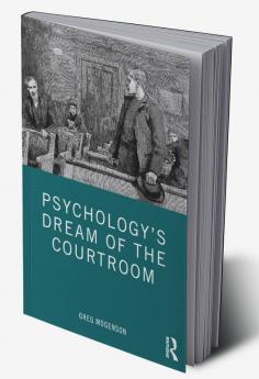 Psychology’s Dream of the Courtroom