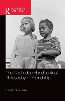 The Routledge Handbook of Philosophy of Friendship