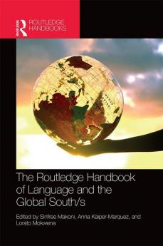 Routledge Handbook of Language and the Global South/s