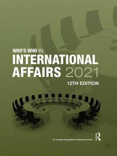 WHO'S WHO IN INTERNATIONAL AFFAIRS 2021