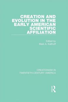 Creation and Evolution in the Early American Scientific Affiliation