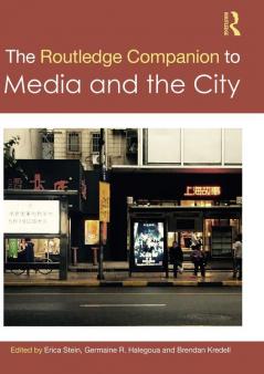 Routledge Companion to Media and the City