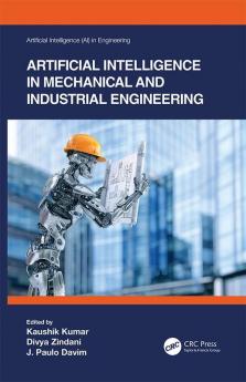 Artificial Intelligence in Mechanical and Industrial Engineering