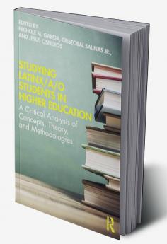 Studying Latinx/a/o Students in Higher Education