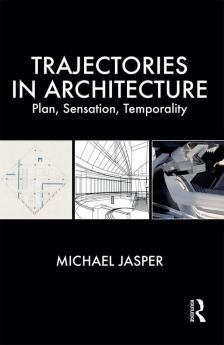 Trajectories in Architecture