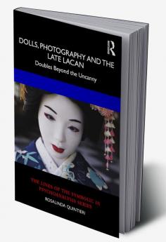 Dolls Photography and the Late Lacan