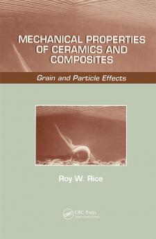Mechanical Properties of Ceramics and Composites