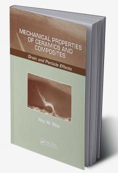 Mechanical Properties of Ceramics and Composites