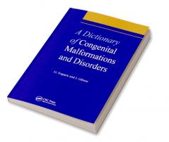 Dictionary of Congenital Malformations and Disorders