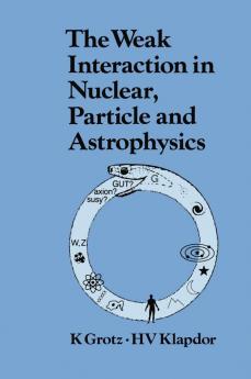 Weak Interaction in Nuclear Particle and Astrophysics