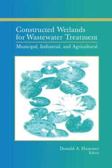 Constructed Wetlands for Wastewater Treatment