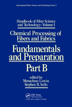 Handbook of Fiber Science and Technology: Volume 1