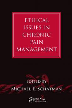 Ethical Issues in Chronic Pain Management